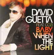 David Guetta Feat. Cozi - Baby When The Light