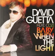 David Guetta Feat. Cozi - Baby When The Light