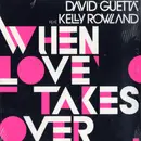 12'' - David Guetta Feat. Kelly Rowland - When Love Takes Over