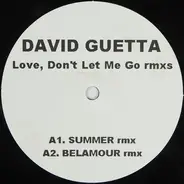 David Guetta - Love, Don't Let Me Go (Rmxs)