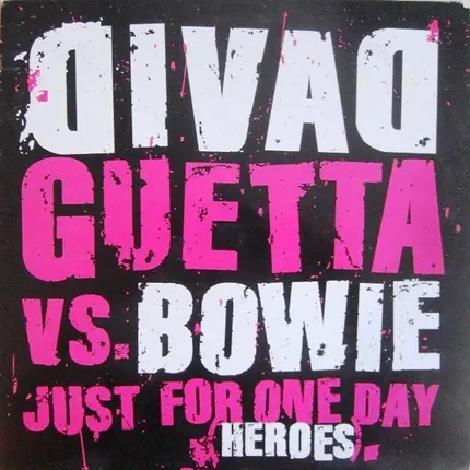 David Guetta Vs. David Bowie - Just For One Day (Heroes)