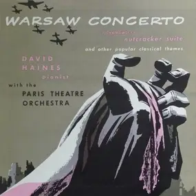 David Haines With Orchestre National De L'Opéra D - Warsaw Concerto / Tschaikowsky's Nutcracker Suite And Other Popular Classical Themes