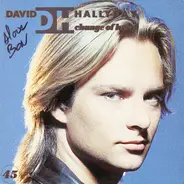David Hallyday - Change Of Heart