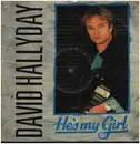 12inch Vinyl Single - David Hallyday - He's My Girl