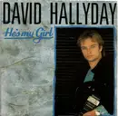 7inch Vinyl Single - David Hallyday - He's My Girl