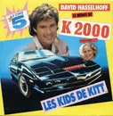 7inch Vinyl Single - David Hasselhoff Avec Julie - Les Kids De Kitt™
