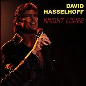 David Hasselhoff - Knight Lover