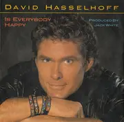7inch Vinyl Single - David Hasselhoff - Is Everybody Happy