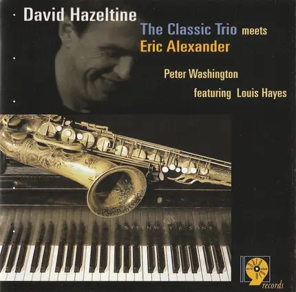 David Hazeltine - The Classic Trio Meets Eric Alexander