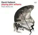 CD - David Helbock - Playing John Williams (Piano Works XIV) - Signed
