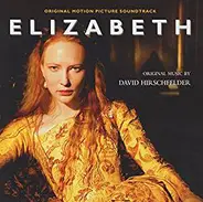 David Hirschfelder - Elizabeth (Original Motion Picture Soundtrack)