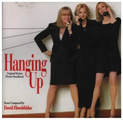 David Hirschfelder - Hanging Up (Original Motion Picture Soundtrack)
