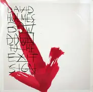 David Holmes - Bow Down to the Exit Sign