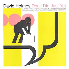 David Holmes - Don't Die Just Yet