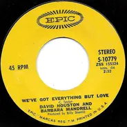 David Houston And Barbara Mandrell - We've Got Everything But Love