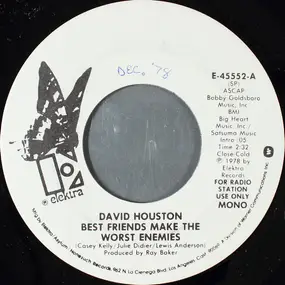 David Houston - Best Friends Make The Worst Enemies