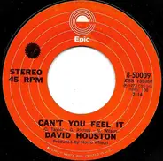 David Houston - Can't You Feel It