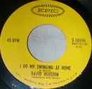 7inch Vinyl Single - David Houston - I Do My Swinging At Home / Then I'll Know You Care