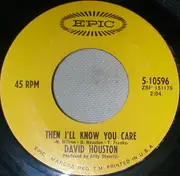 7inch Vinyl Single - David Houston - I Do My Swinging At Home / Then I'll Know You Care
