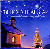 David Huntsinger - Behold That Star: A Collection Of Christmas Songs And Carols