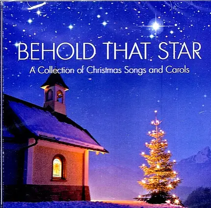 David Huntsinger - Behold That Star: A Collection Of Christmas Songs And Carols