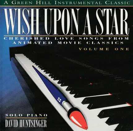 David Huntsinger - Wish Upon A Star - Cherished Love Songs From Animated Movie Classics Volume One
