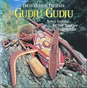 CD - David Hudson Presents Gudju-Gudju - Gudju Gudju - Traditional Songs From The Tjapukai Language
