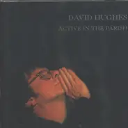 David Hughes - Active In The Parish