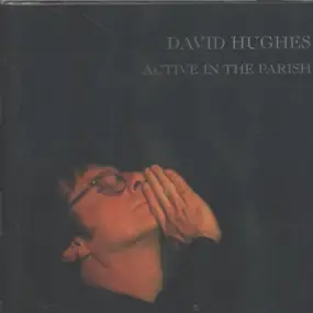 David Hughes - Active In The Parish