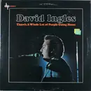 LP - David Ingles - There's A Whole Lot Of People Going Home