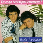 David & Jonathan - Est-ce Que Tu Viens Pour Les Vacances ?