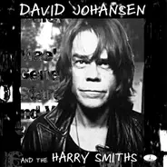 David Johansen And The Harry Smiths - David Johansen And The Harry Smiths