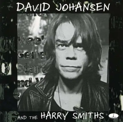 David Johansen - And the Harry Smiths