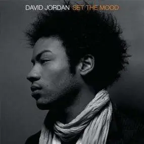 David Jordan - Set the Mood