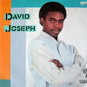 david Joseph - Be A Star
