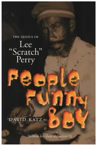 Lee 'Scratch' Perry - People Funny Boy: The Genius of Lee 'Scratch' Perry