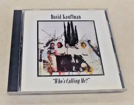 David Kauffman - Who's Calling Me?