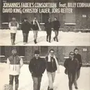 LP - David King , Christof Lauer , Jörg Reiter Johannes Faber's Consortium Feat. Billy Cobham - Johannes Faber's Consortium