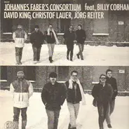 David King , Christof Lauer , Jörg Reiter Johannes Faber's Consortium Feat. Billy Cobham - Johannes Faber's Consortium