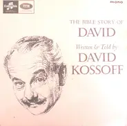 David Kossoff - David (A Bible Story Told By David Kossoff)
