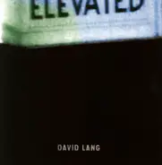 David Lang - Elevated