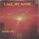 7inch Vinyl Single - David Lee - Call My Name
