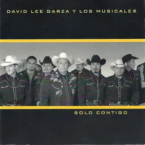 David Lee Garza y los Musicales - Solo Contigo