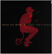 David Lee Roth - A Little Ain't Enough