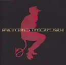 CD - David Lee Roth - A Little Ain't Enough