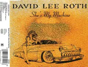 David Lee Roth - She's My Machine