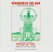 David Lewiston - Kingdom Of The Sun / Fiestas Of Peru