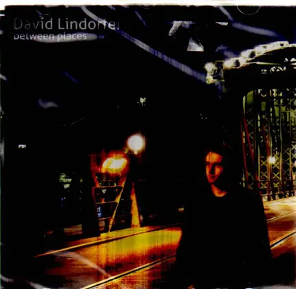 David Lindorfer - Between Places