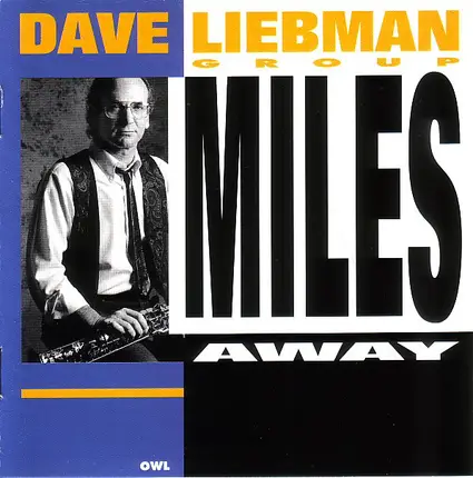 David Liebman Group - Miles Away