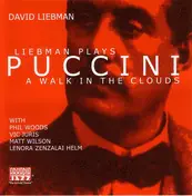 David Liebman - Liebman Plays Puccini - A Walk In The Clouds